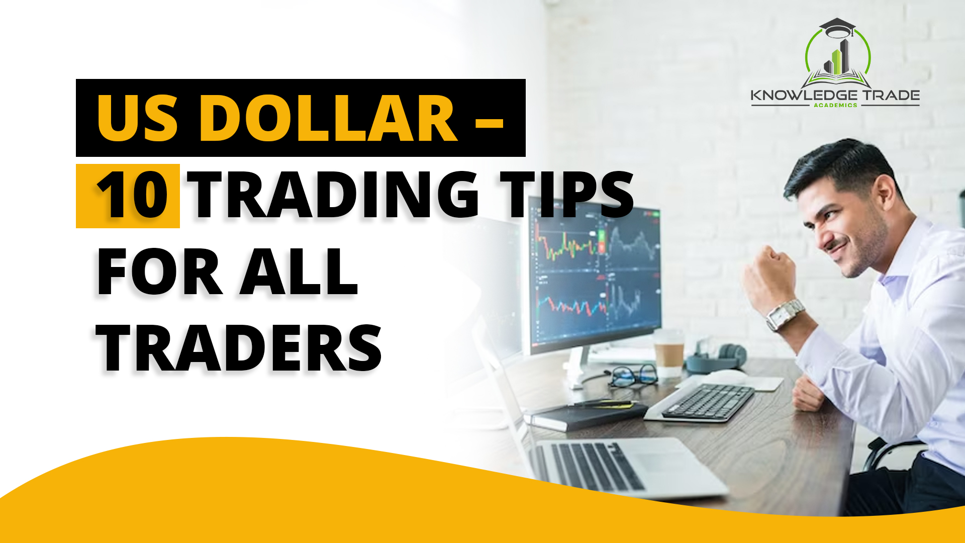 You are currently viewing US Dollar – 10 trading Tips for all Traders